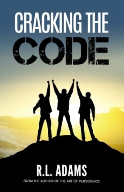 Cover for R L Adams · Cracking the Code (Pocketbok) (2014)