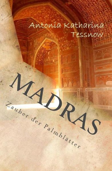 Cover for Antonia Katharina · Madras: Zauber Der Palmblatter (Paperback Book) (2014)