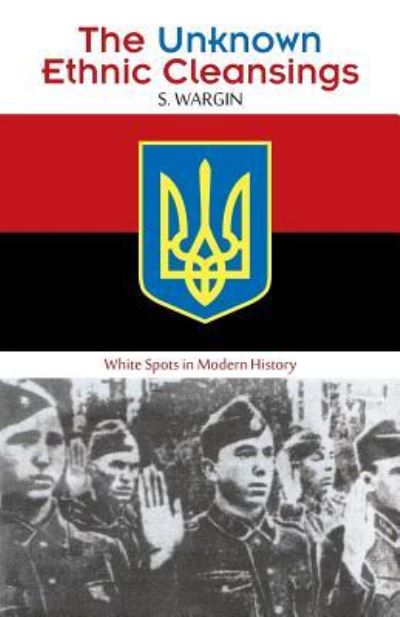 Cover for S Wargin · The Unknown Ethnic Cleansings (Paperback Book) (2016)