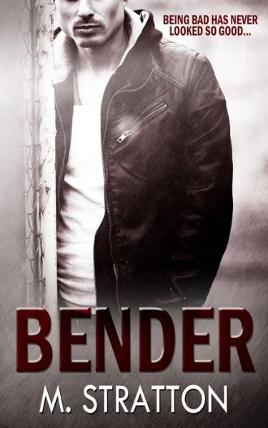 Cover for M Stratton · Bender (Paperback Book) (2015)