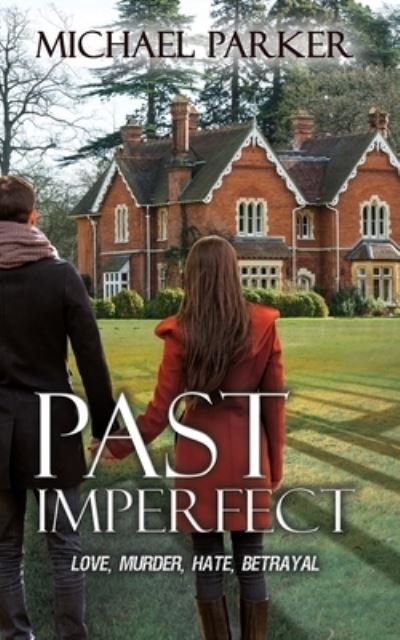 Cover for Michael Parker · Past Imperfect (Paperback Book) (2021)