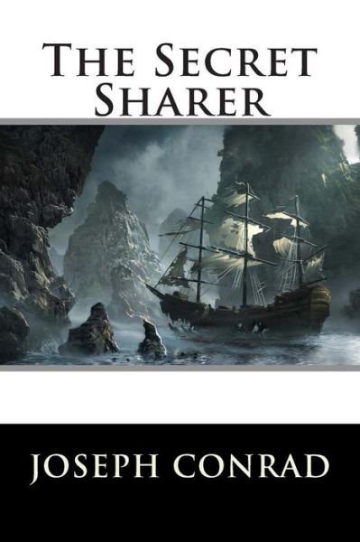 The Secret Sharer - Joseph Conrad - Bücher - Createspace - 9781512281750 - 19. Mai 2015