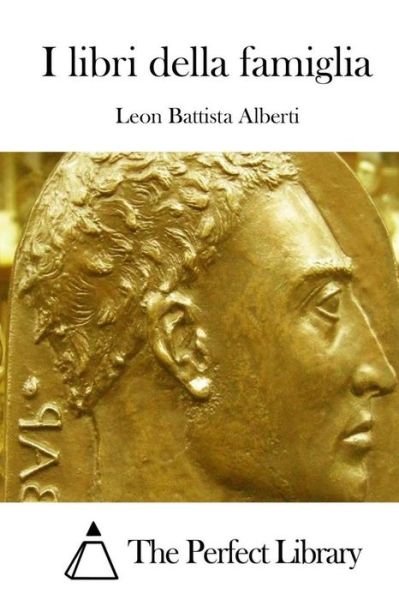 Cover for Leon Battista Alberti · I Libri Della Famiglia (Pocketbok) (2015)
