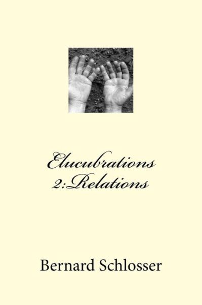 Cover for Bernard Schlosser · Elucubrations 2 (Pocketbok) (2015)