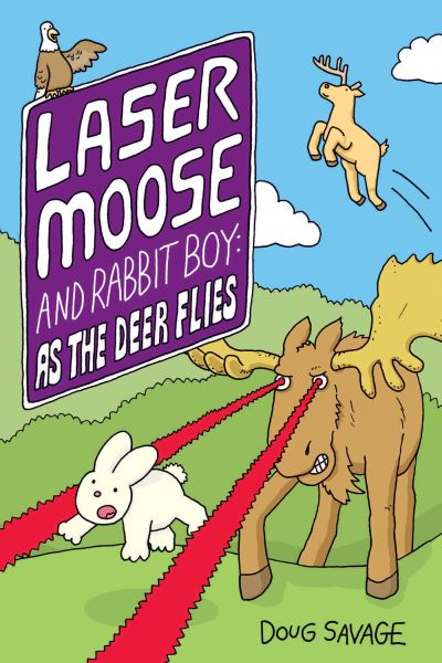 Cover for Doug Savage · Laser Moose and Rabbit Boy: As the Deer Flies - Laser Moose and Rabbit Boy (Paperback Book) (2022)