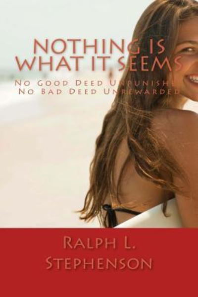 Cover for Ralph L Stephenson · Nothing Is What It Seems (Paperback Book) (2016)