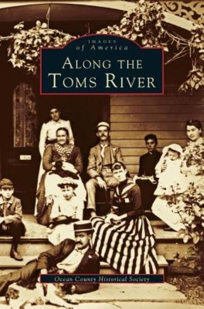 Cover for Patricia H Burke · Along the Toms River (Hardcover Book) (2003)