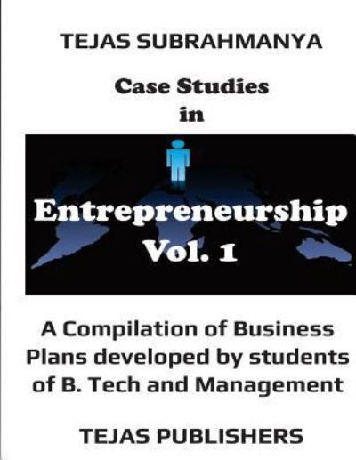 Cover for Tejas Subrahmanya · Case Studies in Entrepreneurship (Paperback Bog) (2016)