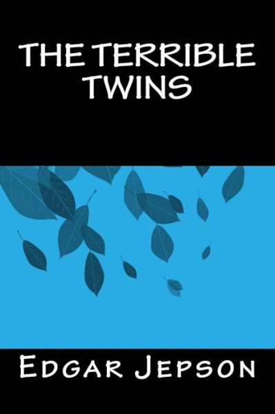 Cover for Edgar Jepson · The Terrible Twins (Paperback Book) (2016)