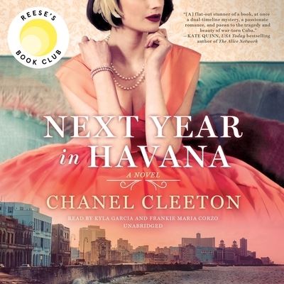 Next Year in Havana - Chanel Cleeton - Music - Blackstone Publishing - 9781538469750 - February 6, 2018