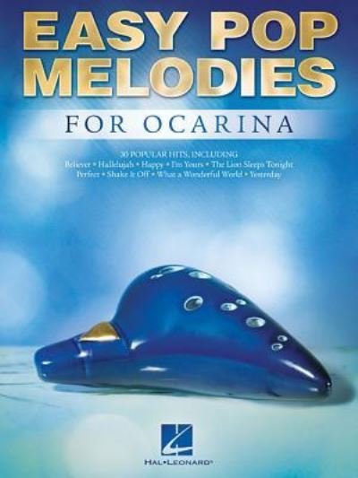 Cover for Hal Leonard Corp. Staff · Easy Pop Melodies for Ocarina (Book) (2018)