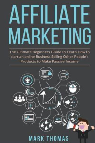 Cover for Mark Thomas · Affiliate Marketing (Taschenbuch) (2017)