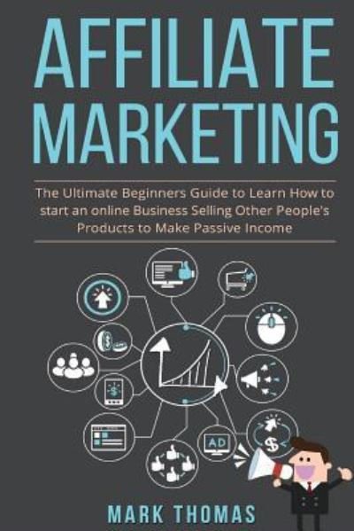 Cover for Mark Thomas · Affiliate Marketing (Paperback Book) (2017)