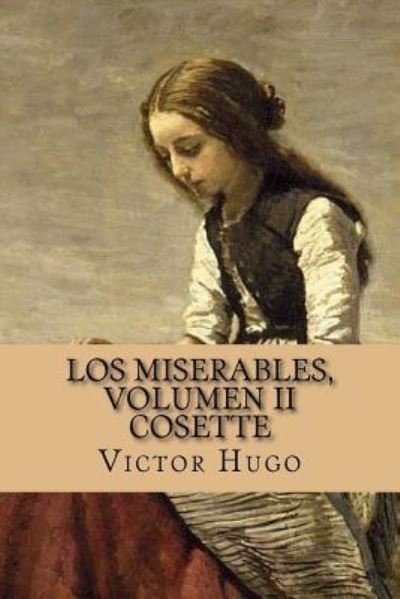 Cover for Victor Hugo · Los miserables, volumen II Cosette (Pocketbok) [Spanish edition] (2017)