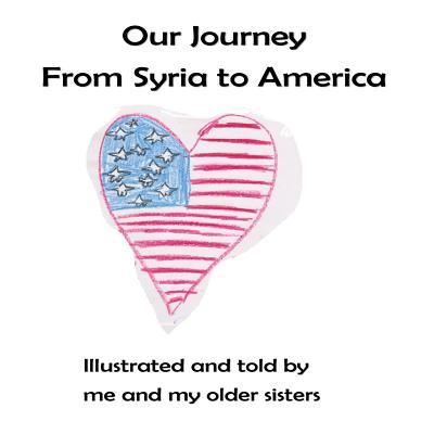 Cover for Three Sisters · Our Journey From Syria to America (Paperback Book) (2017)