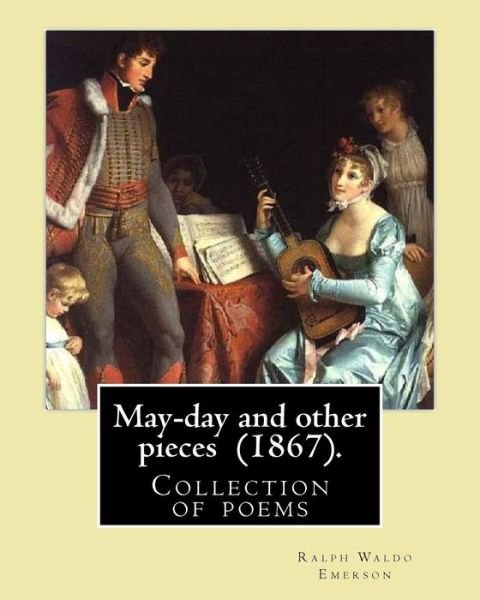 Cover for Ralph Waldo Emerson · May-day and other pieces (1867). By (Paperback Book) (2017)