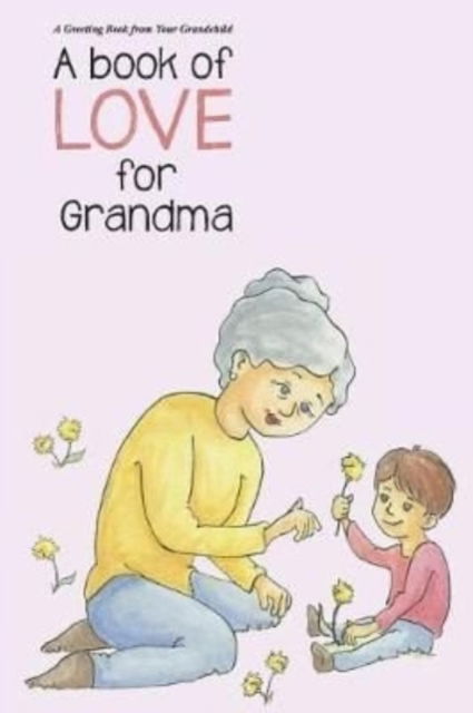 Cover for Aviva Gittle · A Book of Love for Grandma (Paperback Book) (2017)