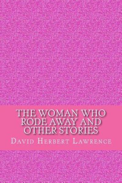 Cover for David Herbert Lawrence · The woman who rode away and other stories (Paperback Book) (2017)