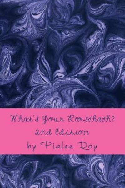 Cover for Pialee Roy · What's Your Rorschach? (Paperback Book) (2017)