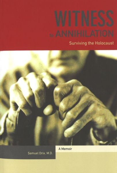 Cover for Samuel Drix · Witness to Annihilation (Paperback Book) [New Ed edition] (2003)