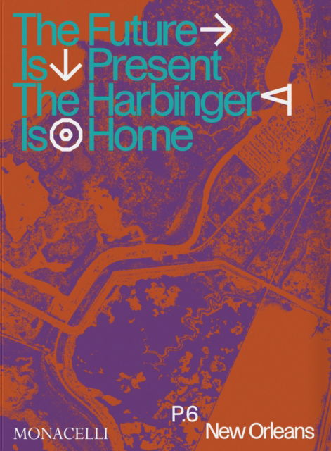 Cover for Prospect.6: The Future Is Present, The Harbinger Is Home (Paperback Book) (2025)