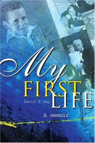 Cover for David Day · My First Life: a Memoir (Paperback Book) (2000)