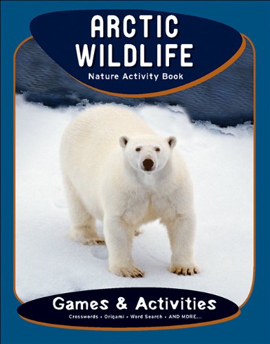 Cover for James Kavanagh · Arctic Wildlife Nature Activity Book - Nature Activity Book Series (Book) [Second edition] (2011)