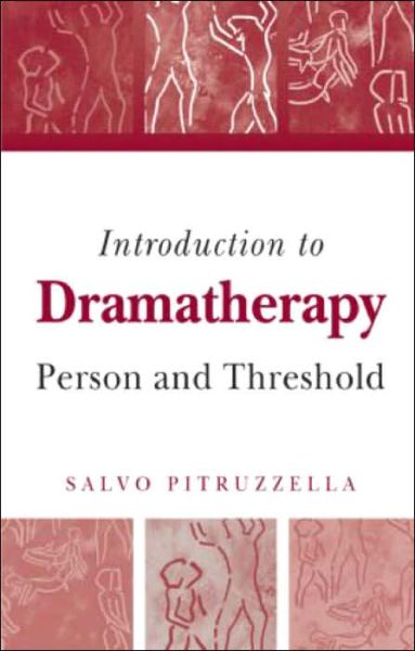 Cover for Salvo Pitruzzella · Introduction to Dramatherapy: Person and Threshold (Paperback Book) (2004)