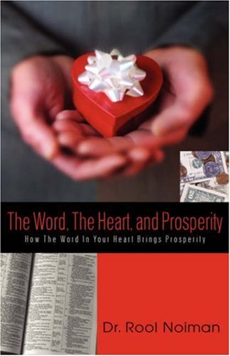 Cover for Rool Noiman · The Word, the Heart, and Prosperity (Innbunden bok) (2002)