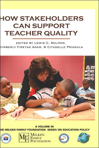Cover for Lewis C Solmon · How Stakeholders Can Support Teacher Quality (Hc) (Hardcover Book) (2007)