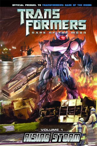 Cover for John Barber · Transformers: Dark of the Moon: Rising Storm Volume 1 (Transformers: Dark of the Moon Movie Prequel) (Hardcover Book) (2012)