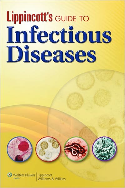 Cover for Lww · Lippincotts Guide to Infectious Diseases (Paperback Book) (2010)