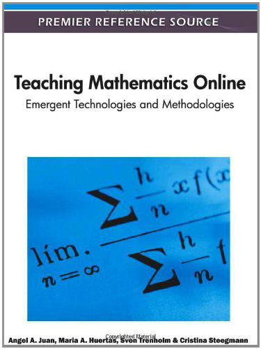Cover for Cristina Steegmann · Teaching Mathematics Online: Emergent Technologies and Methodologies (Premier Reference Source) (Gebundenes Buch) (2011)