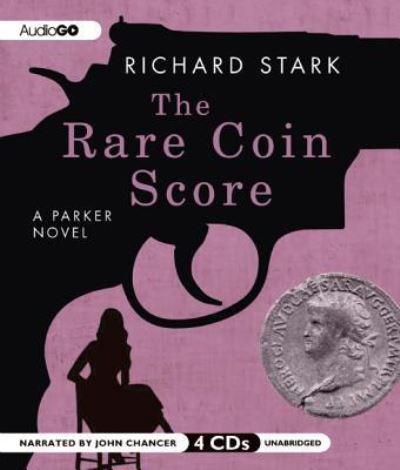 The Rare Coin Score - Richard Stark - Music - AUDIOGO - 9781609989750 - June 12, 2012