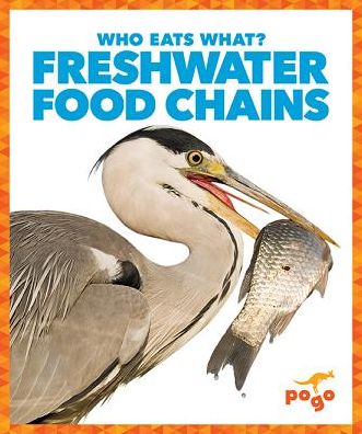 Cover for Rebecca Pettiford · Freshwater Food Chains - Who Eats What? (Hardcover Book) (2019)