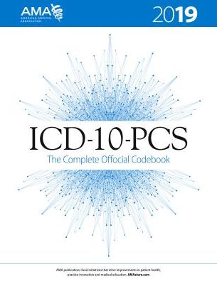 Cover for American Medical Association · ICD-10-PCS 2019 The Complete Official Codebook (Paperback Book) (2018)