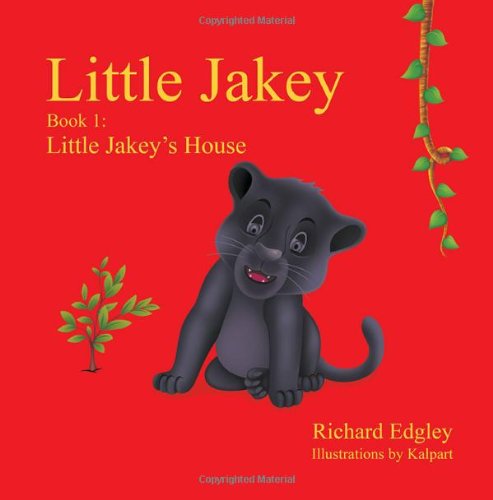 Cover for Richard Edgley · Little Jakey - Book 1: Little Jakey's House (Paperback Book) (2014)