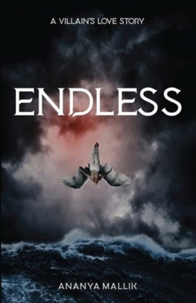 Cover for Ananya Mallik · Endless: A Villain's Love Story (Paperback Book) (2021)