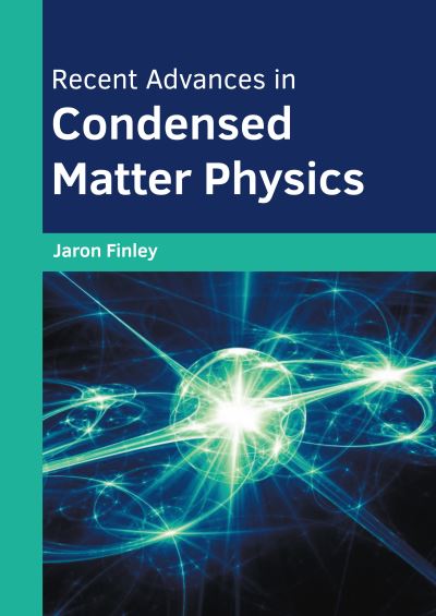 Cover for Jaron Finley · Recent Advances in Condensed Matter Physics (Book) (2022)