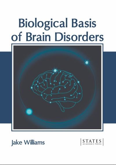 Cover for Jake Williams · Biological Basis of Brain Disorders (Hardcover Book) (2022)