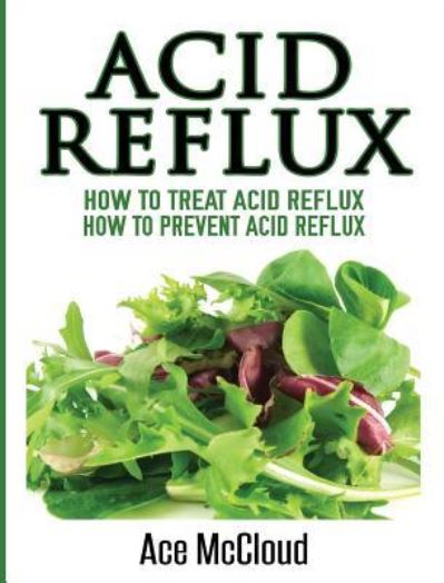 Cover for Ace Mccloud · Acid Reflux (Hardcover Book) (2017)
