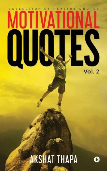 Cover for Akshat Thapa · Motivational Quotes - Vol. 2 (Pocketbok) (2018)
