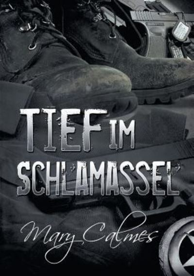 Cover for Mary Calmes · Tief im Schlamassel (Translation) - Verliebte Partner (Pocketbok) (2018)