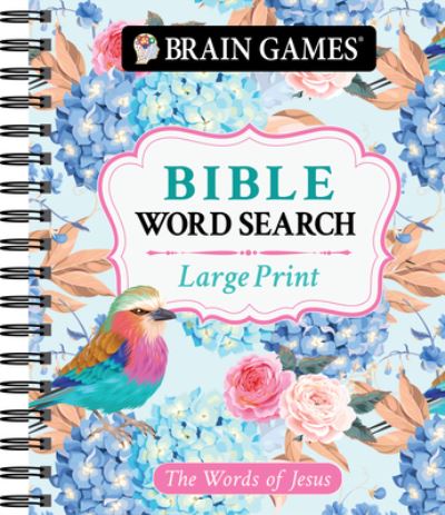 Cover for Publications International Ltd · Brain Games - Large Print Bible Word Search: The Words of Jesus (Spiralbok) (2021)