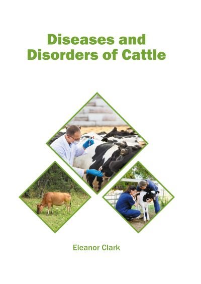 Cover for Eleanor Clark · Diseases and Disorders of Cattle (Hardcover Book) (2022)