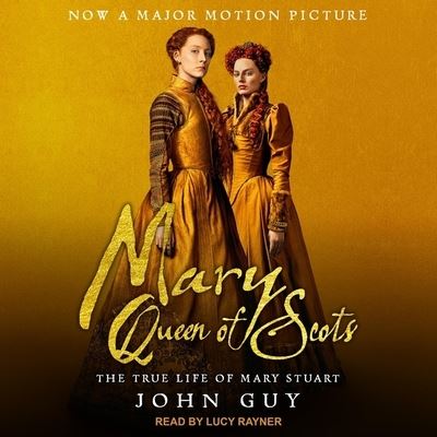 Cover for John Guy · Mary Queen of Scots (CD) (2018)