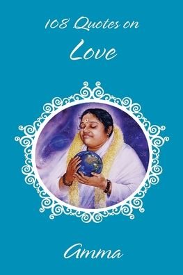 Cover for Sri Mata Amritanandamayi Devi · 108 Quotes On Love (Paperback Bog) (2016)