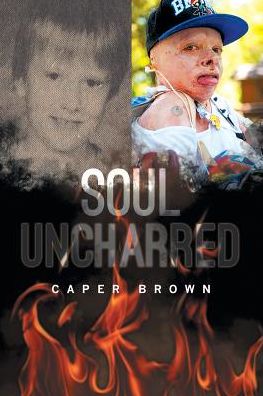 Cover for Caper Brown · Soul Uncharred (Paperback Book) (2017)