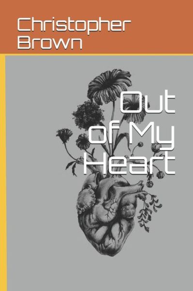Cover for Christopher Brown · Out of My Heart (Paperback Book) (2019)