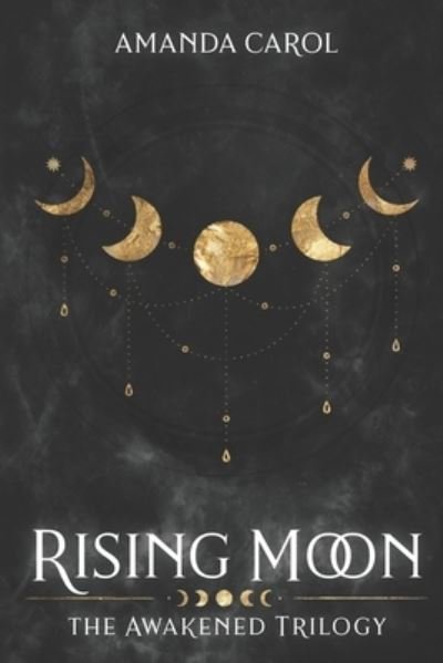 Cover for Amanda Carol · Rising Moon (Paperback Book) (2019)